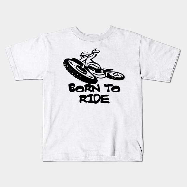 born to ride Kids T-Shirt by Liones Jenkins